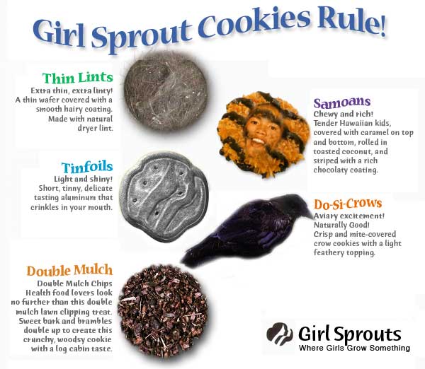 Girl Sprout cookies: Thin Lints, Do-Si-Crows, Tinfoils, Samoans and Double Mulch